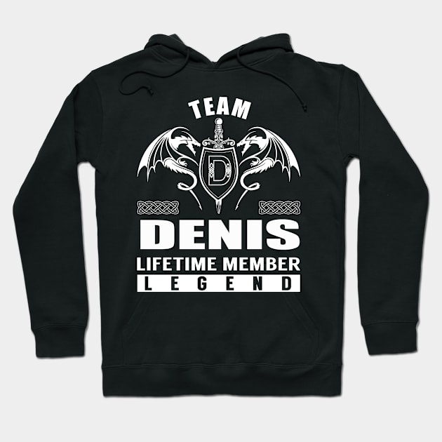 Team DENIS Lifetime Member Legend Hoodie by Lizeth